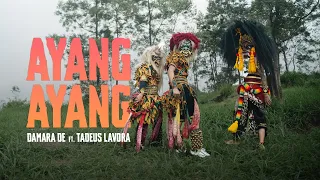 ayang ayang damara de ft tadeus lavora original music video clip duh dewo dewaning asmoro