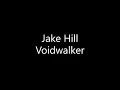 Lagu Jake Hill - Voidwalker (Lyrics)