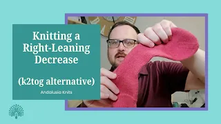 Knitting a Right-Leaning Decrease that s NOT k2tog