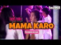 Download Lagu MAMA KARO - LAGU ACARA VIRAL ‼️REMIX PALING GACOR 2024