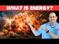 What EXACTLY is Energy Where Does it Come From