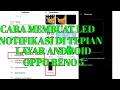 Cara MEMBUAT Led Notifikasi Di Tepian Layar Android Oppo Reno 5