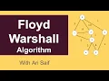 Floyd Warshall algorithm explanation in 9 minutes