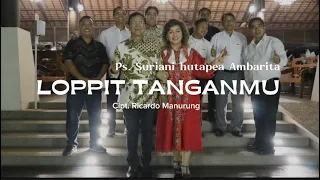 Download LOPPIT TANGANMU - Ps. Suriani Hutapea Ambarita (Lagu Rohani Batak) MP3