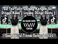 Lagu DJ TAK TULIS LAYANG KANGEN IKI DINGGO KOWE SLOWED VERSI TIKTOK || DJ LAYANG DUNGO RESTU VIRAL TIKTOK