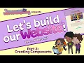 Creating Components FujoGuide s Let s Build our Website part 2