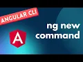 3 ng New command for creating a new Angular application in Angular CLI and its available Options