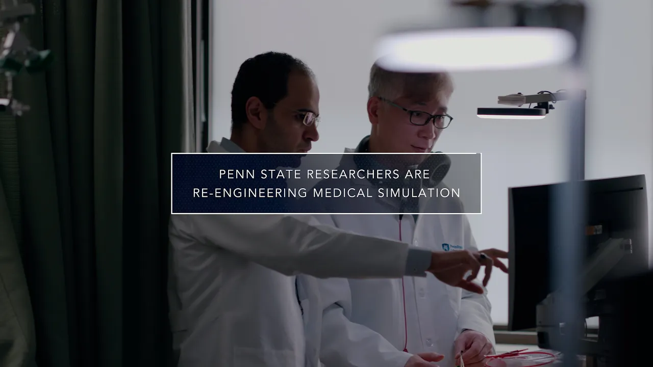 Penn State University — Penn State Researchers Re-engineering Medical Simulation (YouTube video ad)