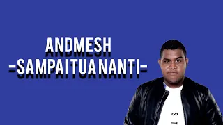 Download Andmesh - Sampai tua nanti full lirik ]]] MP3