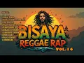 REGGAE Rap NON-STOP VOL.14 Best Of Bisaya 2025 🎶 OPM 🎶