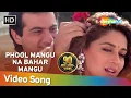 Download Lagu Phool Mangoo Naa Bahaar | Raja Songs | Madhuri Dixit | Sanjay Kapoor | Udit Narayan | Alka Yagnik