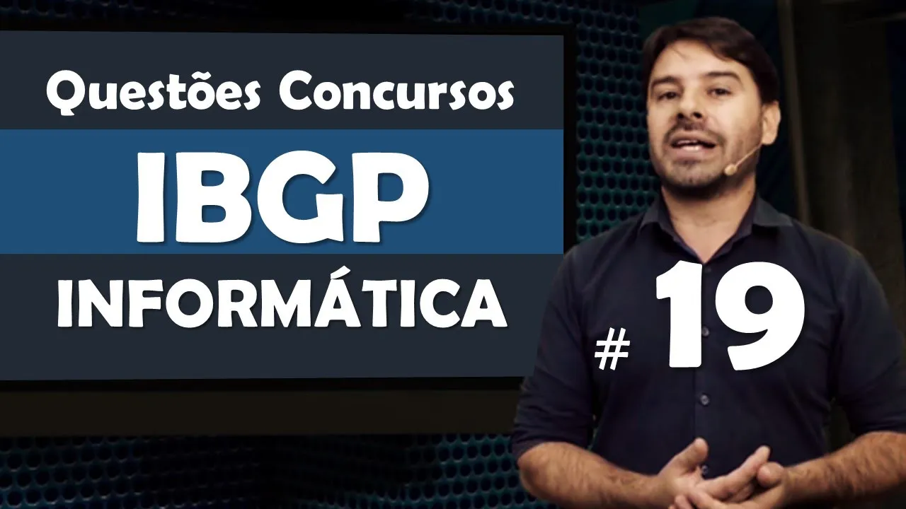 IBGP Questões de Informática para Concursos - Questão 19
