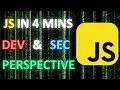 JavaScript in 4 Minutes Developer Cybersecurity Perspective 4-Minute Series