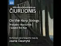 Impromptu in F-Sharp Minor, Op. 4 No. 2, VL 181 (Arr. J. Daunytė for Harp) - Joana Daunytė