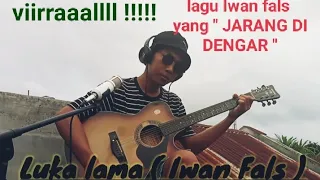 luka lama iwan fals cover pengamen medan