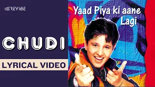 chudi official lyric video falguni pathak yaad piya ki aane lagi