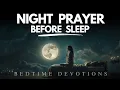 Download Lagu Listen to this Beautiful Night Prayer Before You Sleep | Bedtime Prayer