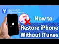How to Restore iPhone Without iTunes 4 Methods