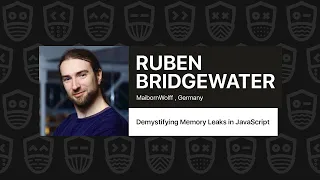 Demystifying Memory Leaks in JavaScript - Ruben Bridgewater