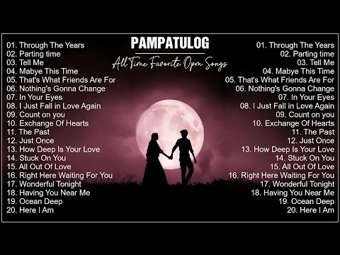 Download MP3 PAMPATULOG 2023 ✓ OPM Classic love songs ✓ Sleeping Old Love Songs Collection