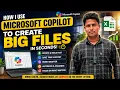 How to use Copilot Create Big Excel Files in Seconds with Microsoft Copilot