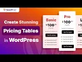 How to Create Stunning Pricing Tables in WordPress