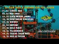Download Lagu DJ TAMBAL BAN❗AKU IKI TUKANG TAMBAL BAN X MAS JOKO •SLOW BASS JARANAN DOR VIRAL FULL ALBUM 2025 
