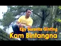 Download Lagu Kam Bintangna - Egy Suranta Ginting | Lagu Karo Terbaru [Official Music Video]