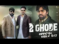 Lagu 2 Ghode (Official Video) Masoom Sharma ft. Manjeet Mor, Kp Kundu | New Haryanvi Song 2025