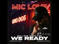 WE READY (feat. Mic Love X Gus Bus)