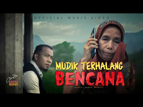 Download MP3 MUDIK TERHALANG BENCANA - Andra Respati (Official Music Video)