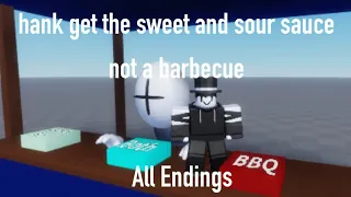 hank get the sweet and sour sauce not a barbecue all endings