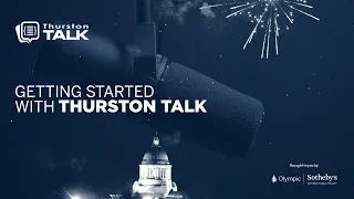Thurston Talk Podcast Ep 1 Welcome to the Big Show