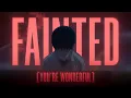 Download Lagu Narvent - Fainted (You're Wonderful | AMV)