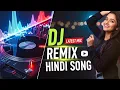 Download Lagu dj remix, party mix 2024, remix 2024, Hindi Dance, All Time Hit's DJ,