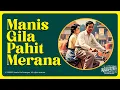 Download Lagu Manis Gila Pahit Merana – Aneka Ria Kenangan | Lagu Jadul Nostalgia Cinta (Official Lyric Video)