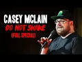 Casey McLain Do Not Shake - Full Special 2024