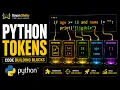 Python Tokens Building Blocks of Code Explained In Detail