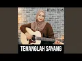 Download Lagu Tenanglah Sayang