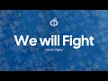 We Will Fight Visualizer