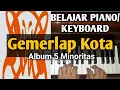 Download Lagu Gemerlap Kota (SLANK) |Tutorial | Belajar Piano/Keyboard Mudah \u0026 Cepat ...PASTI BISA!!!F13/31f