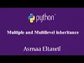 Object Oriented Programming OOP in python - Multiple and Multilevel inheritance