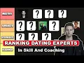 Ranking Dating Coaches In Skill With Women from a fellow expert