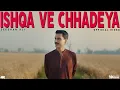 Lagu Ishqa Ve Chadeya - Zeeshan Ali (Official video) New Punjabi Song 2025 #ishqa #punjabisong #lovesong
