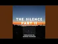 Download Lagu The Silence Part II (Radio Edit)