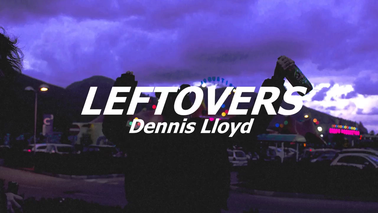 Dennis Lloyd - LEFTOVERS (Sub Español) Dennis Lloyd - LEFTOVERS (Sub Español)