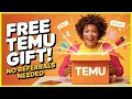 How to get a FREE GIFT from TEMU No Referrals Needed