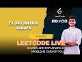 73 Set Matrix Zeroes Solving Suggested Problem asked by People