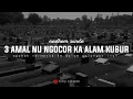Download Lagu tiga amal yang tidak akan berhenti mengalir walaupun sudah meninggal || nadhom sunda pepeling hidup