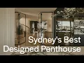 A Look Inside Sydney s Best Designed and Built Penthouse